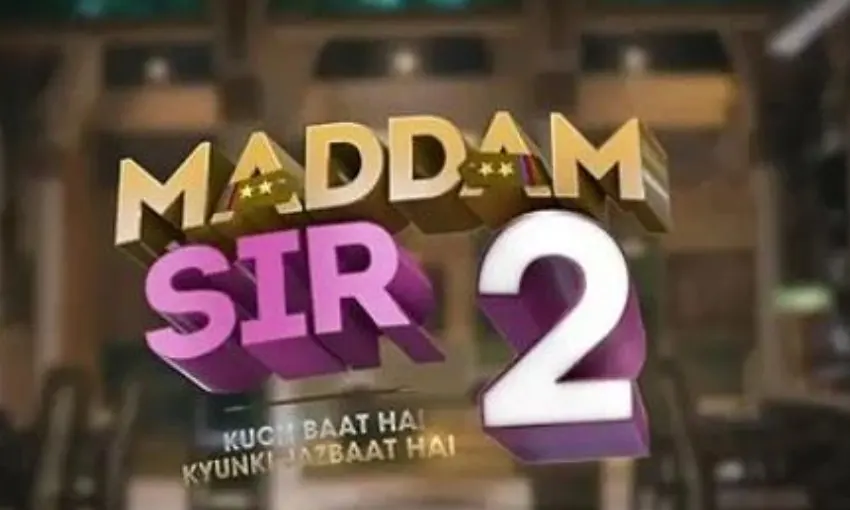Maddam Sir Season 2 release date