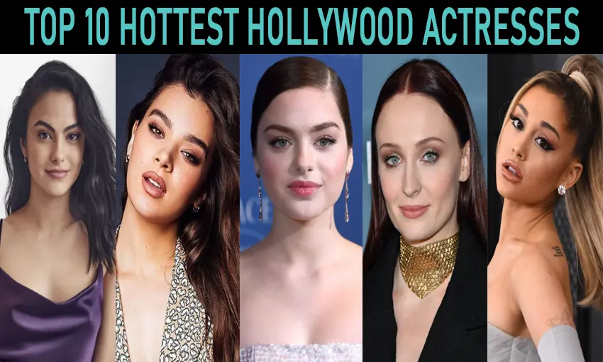 Top 10 Hottest Hollywood Actresses